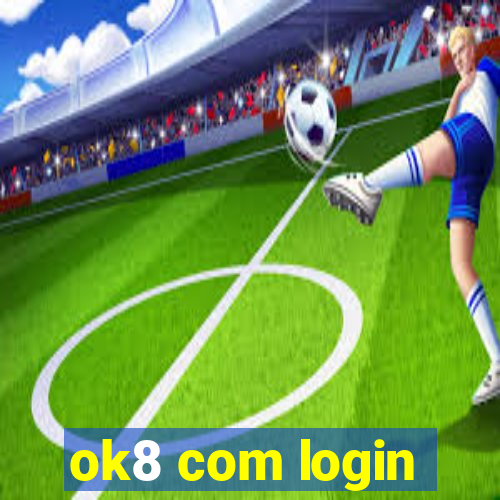 ok8 com login